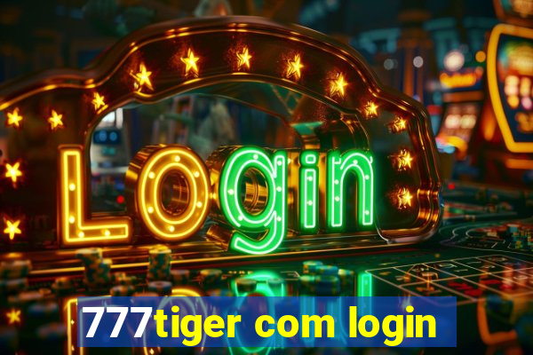 777tiger com login